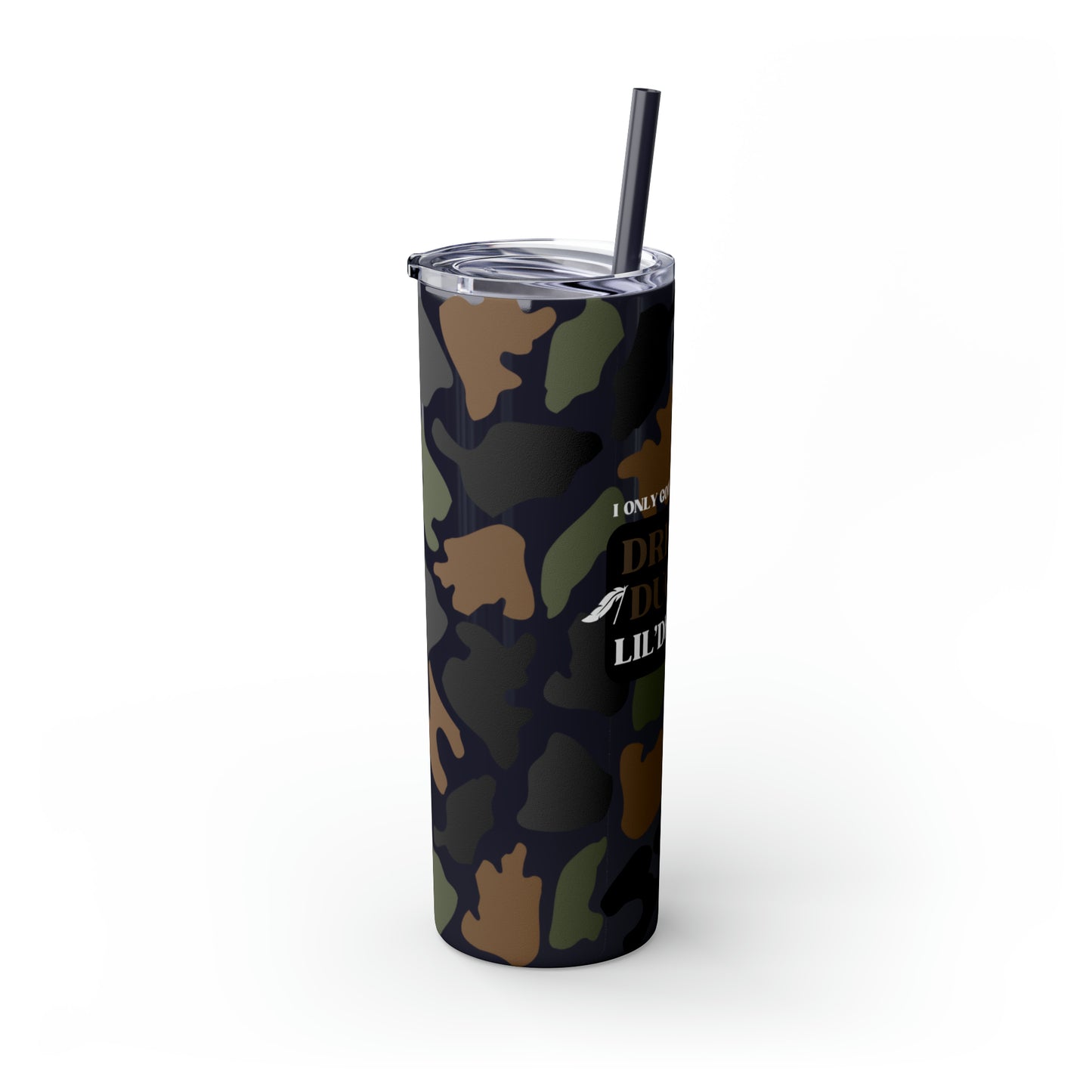Dreams, Ducks & Lil' Debbies Skinny Tumbler with Straw (Multiple Colors)