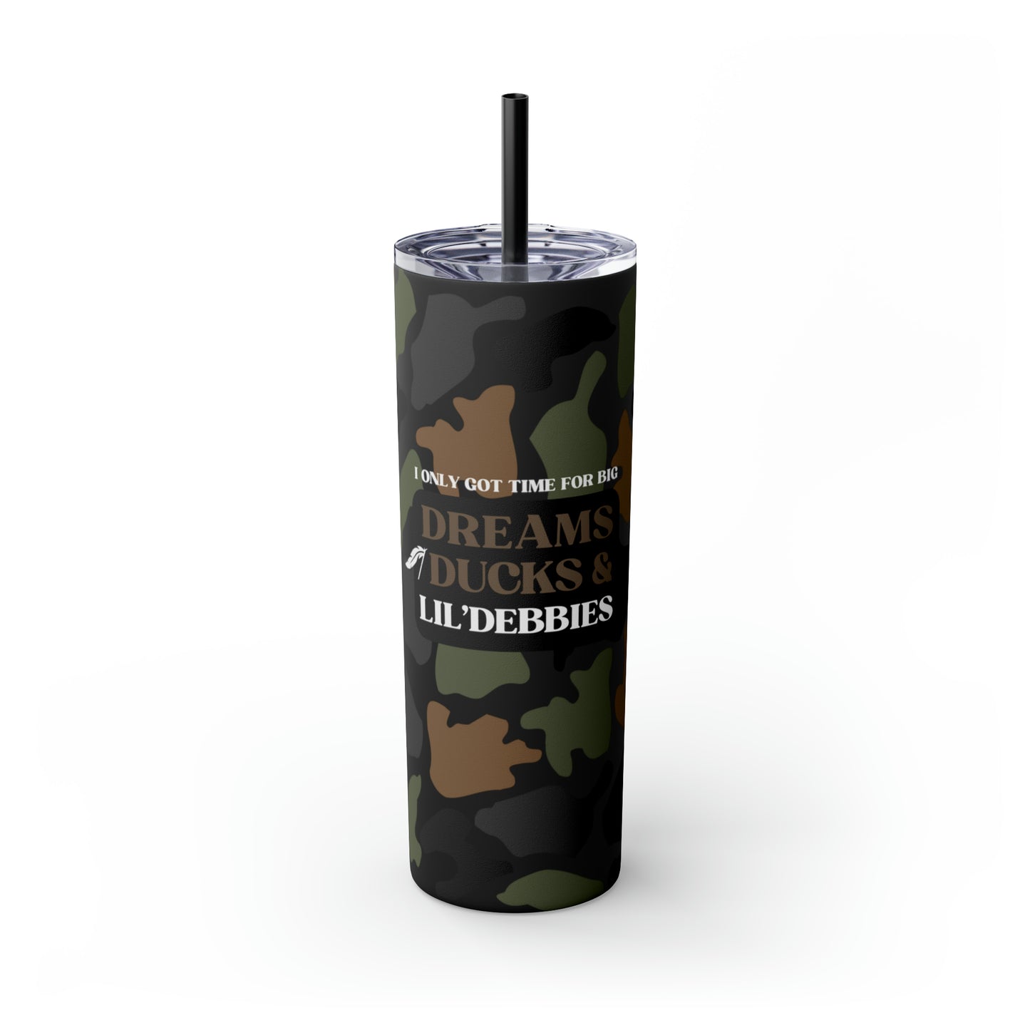Dreams, Ducks & Lil' Debbies Skinny Tumbler with Straw (Multiple Colors)