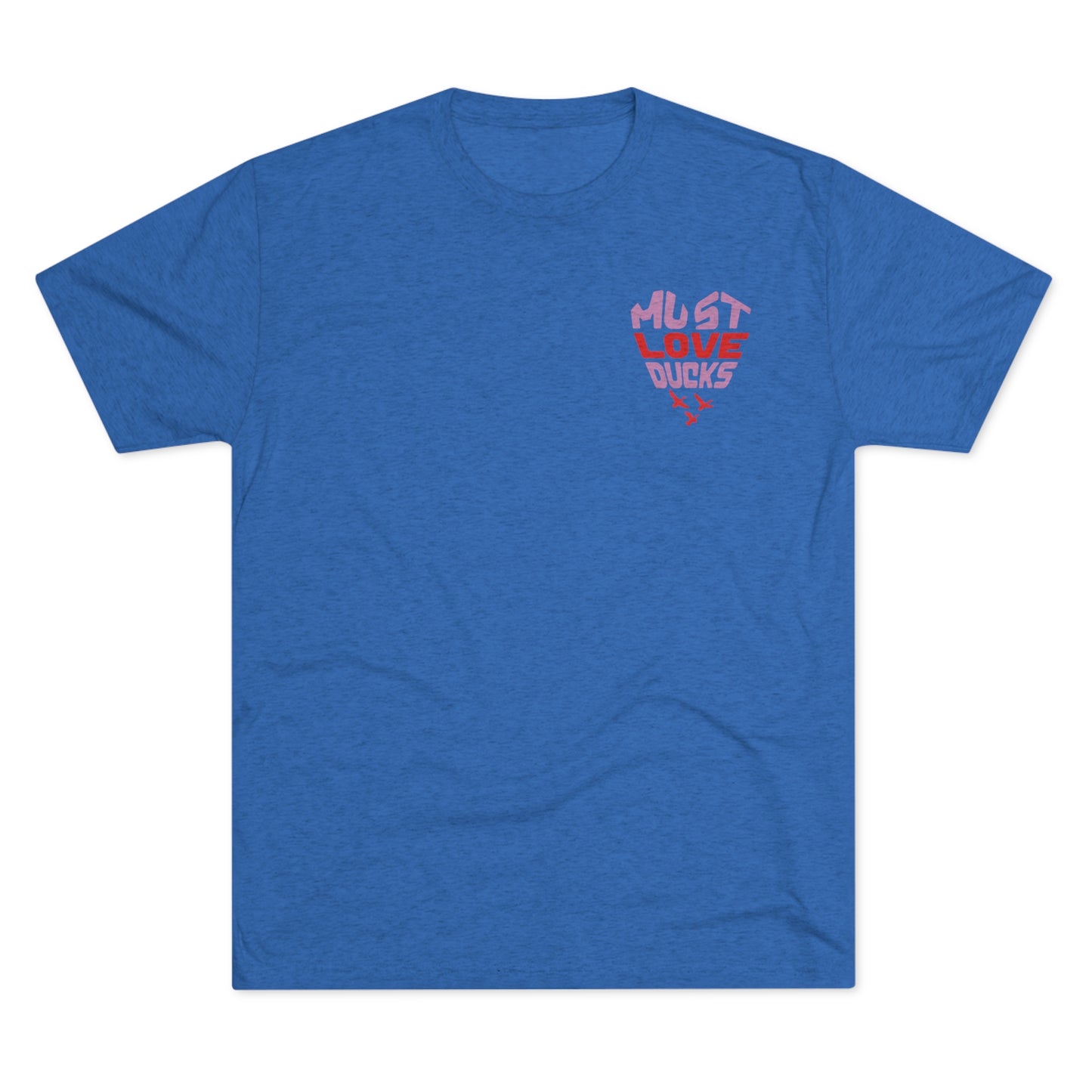 Must Love Ducks Tee (Front/Back Versions)