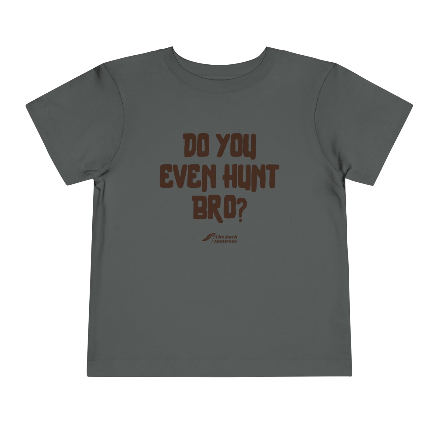 DH Do You Even Hunt Bro Toddler Tee (Black Ink Versions)