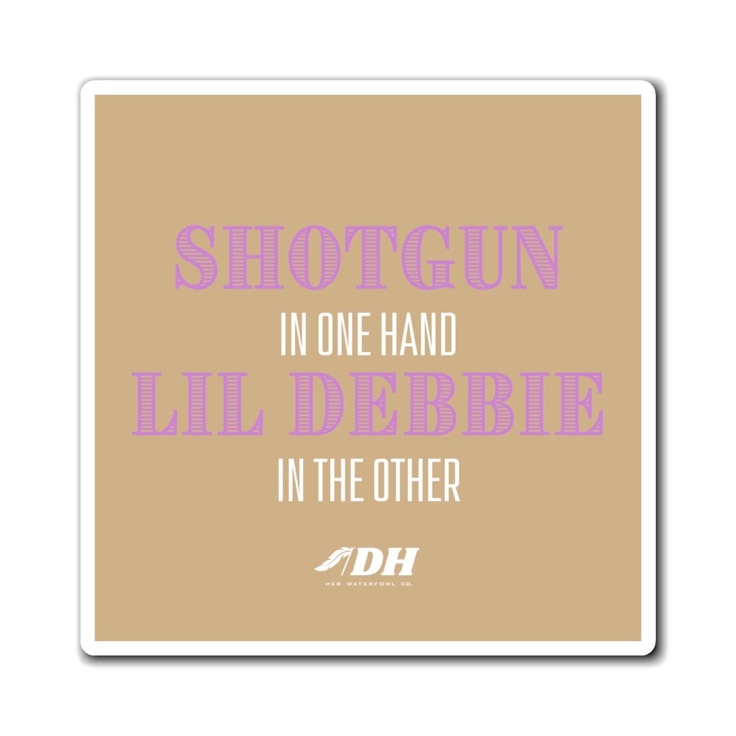 Shotguns & Lil Debbies Magnet (3 Size Options)