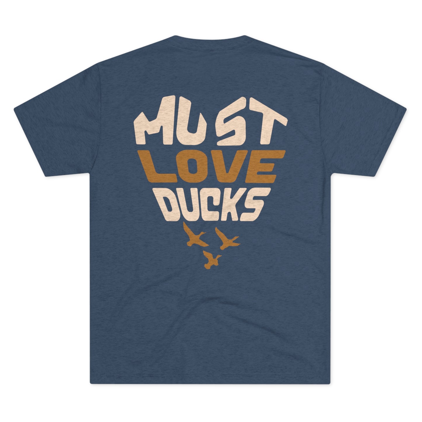 Must Love Ducks Tee (Front/Back Versions)