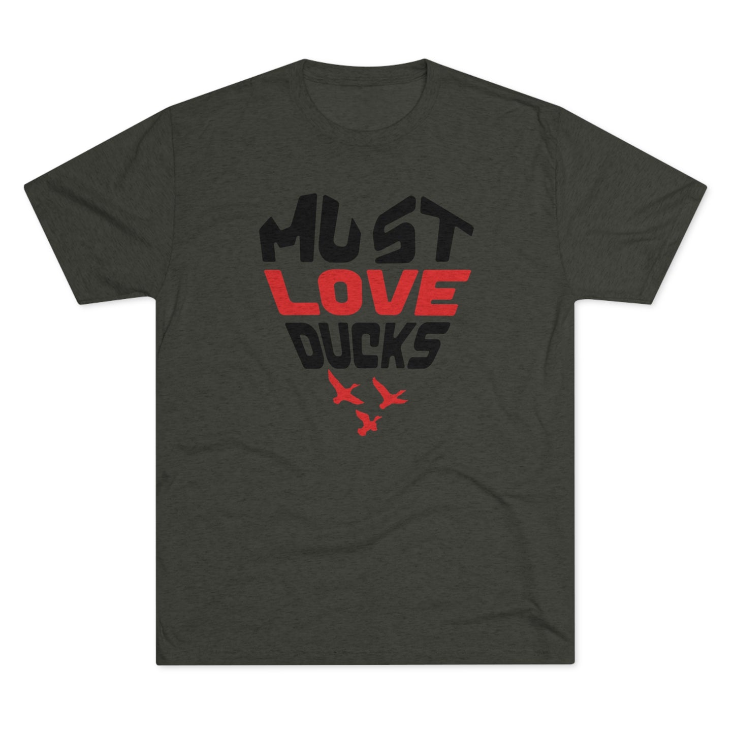 Must Love Ducks Tee (Front Only Versions)