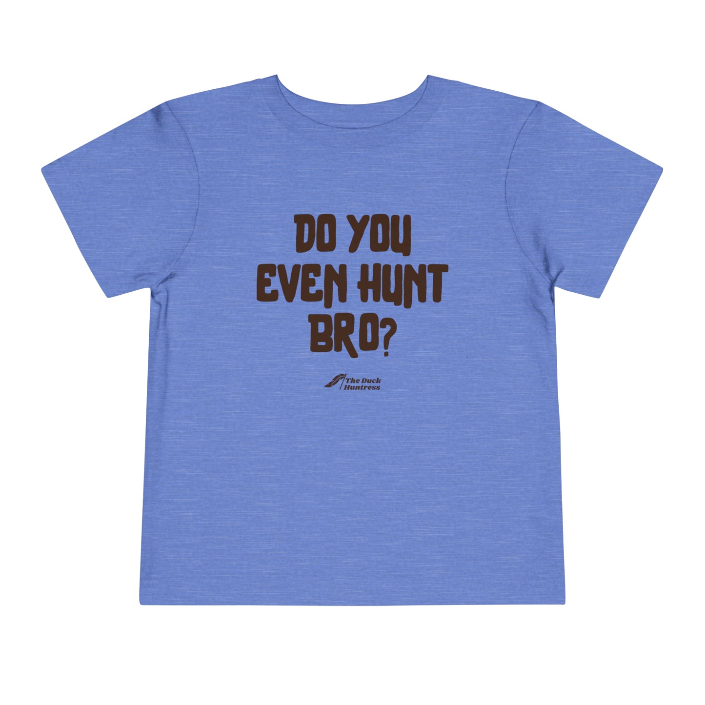 DH Do You Even Hunt Bro Toddler Tee (Black Ink Versions)