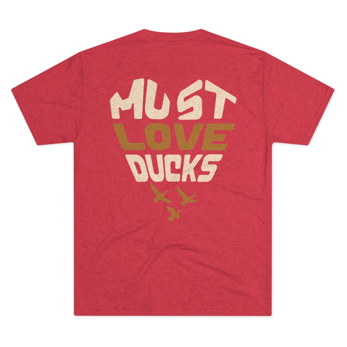 Must Love Ducks Tee (Front/Back Versions)