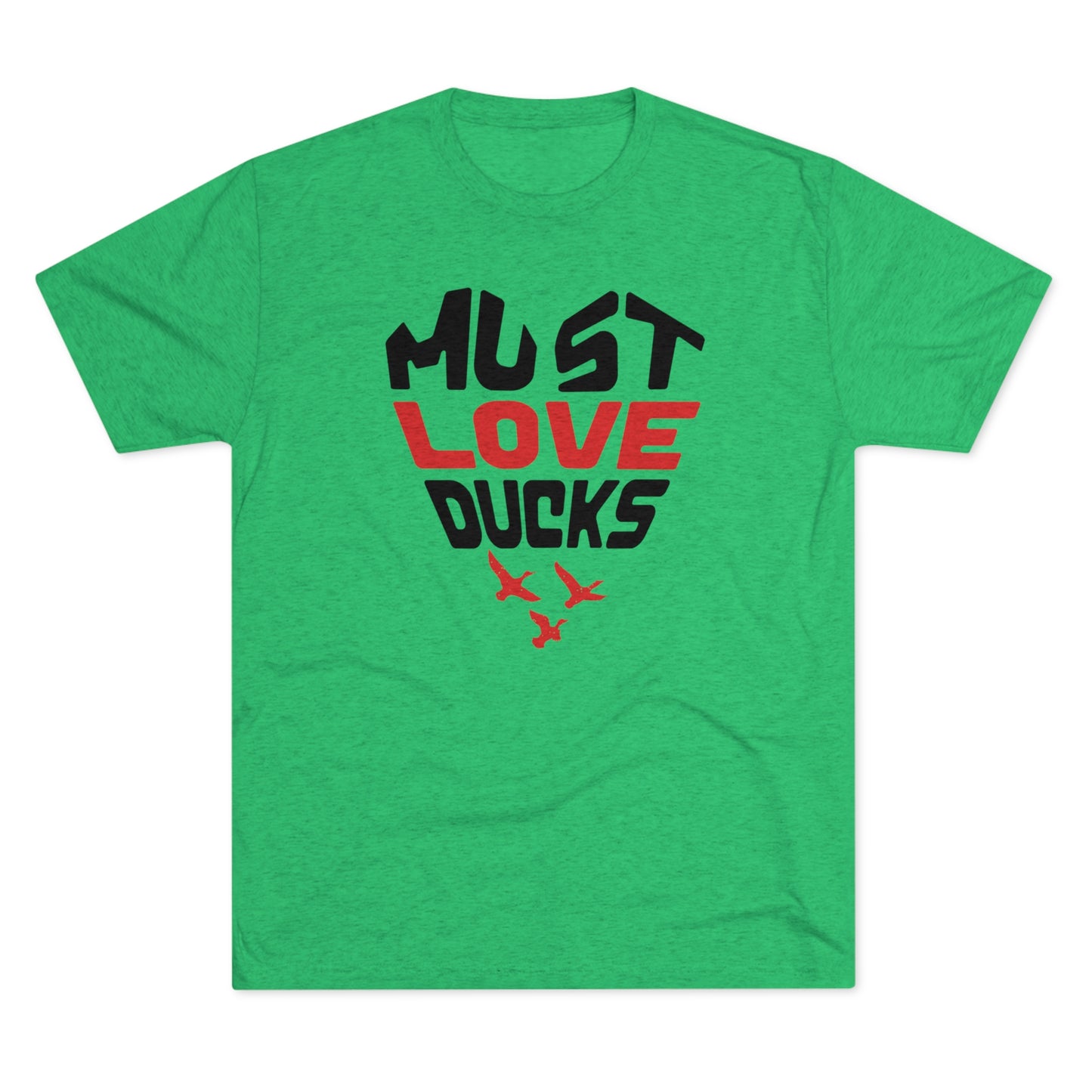 Must Love Ducks Tee (Front Only Versions)
