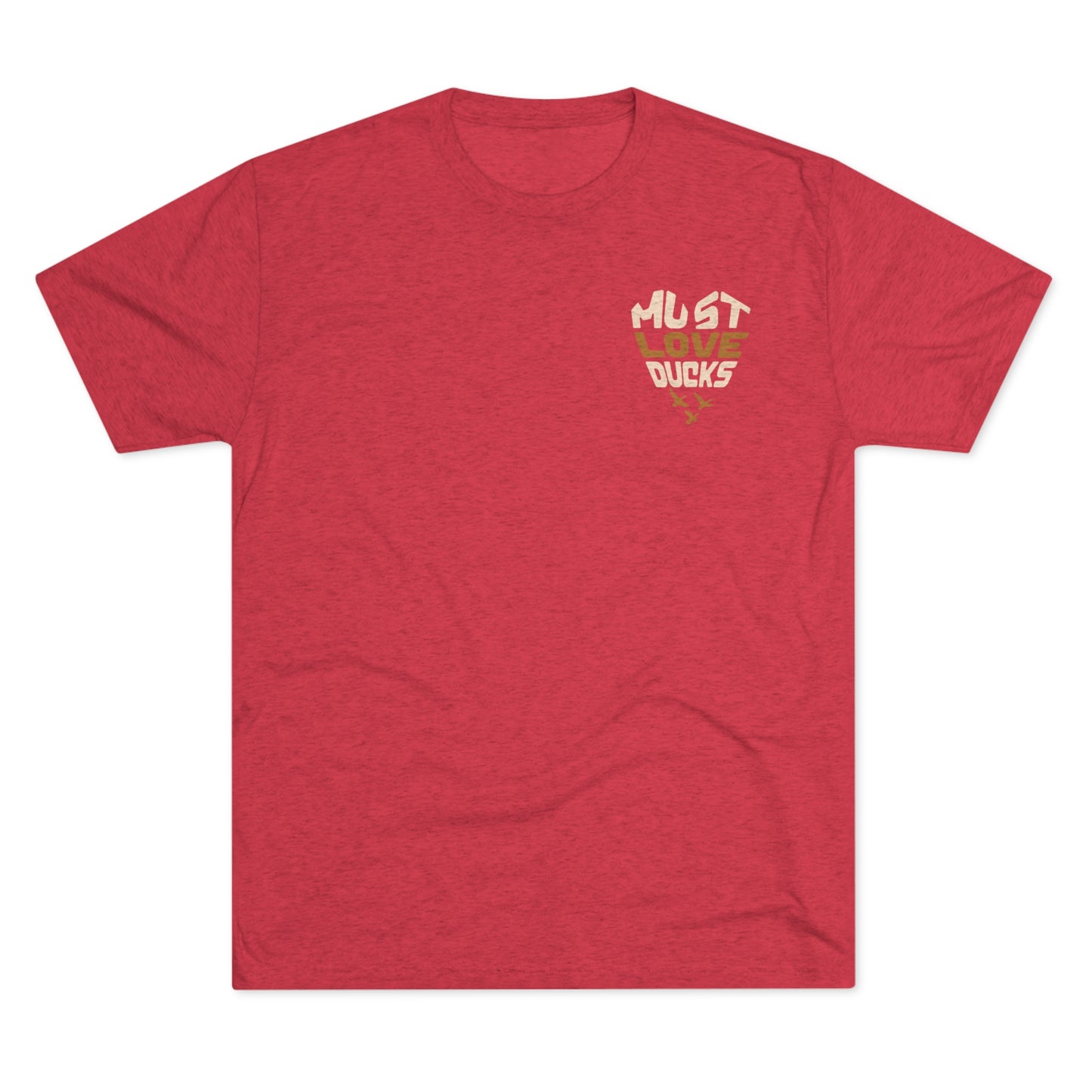 Must Love Ducks Tee (Front/Back Versions)