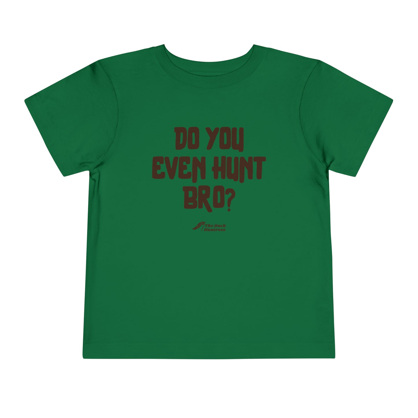 DH Do You Even Hunt Bro Toddler Tee (Black Ink Versions)