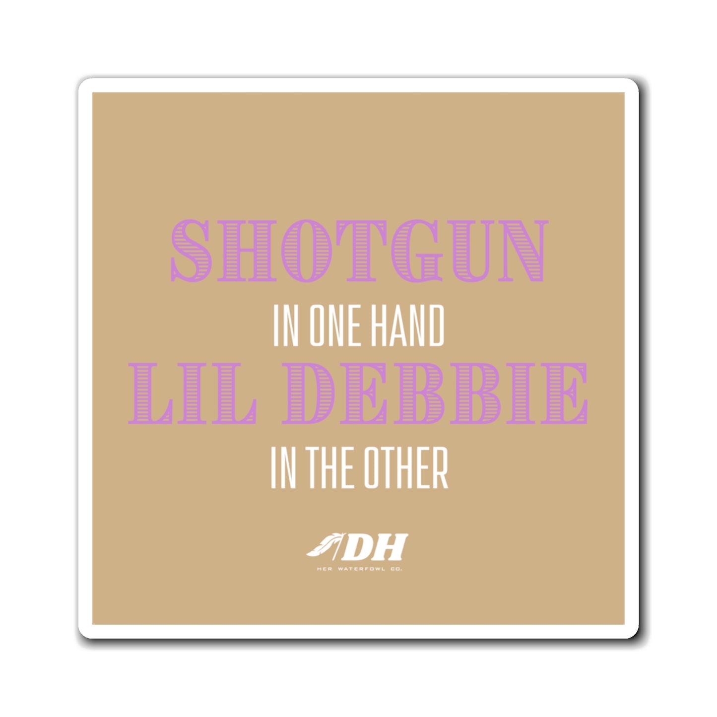 Shotguns & Lil Debbies Magnet (3 Size Options)