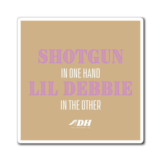 Shotguns & Lil Debbies Magnet (3 Size Options)