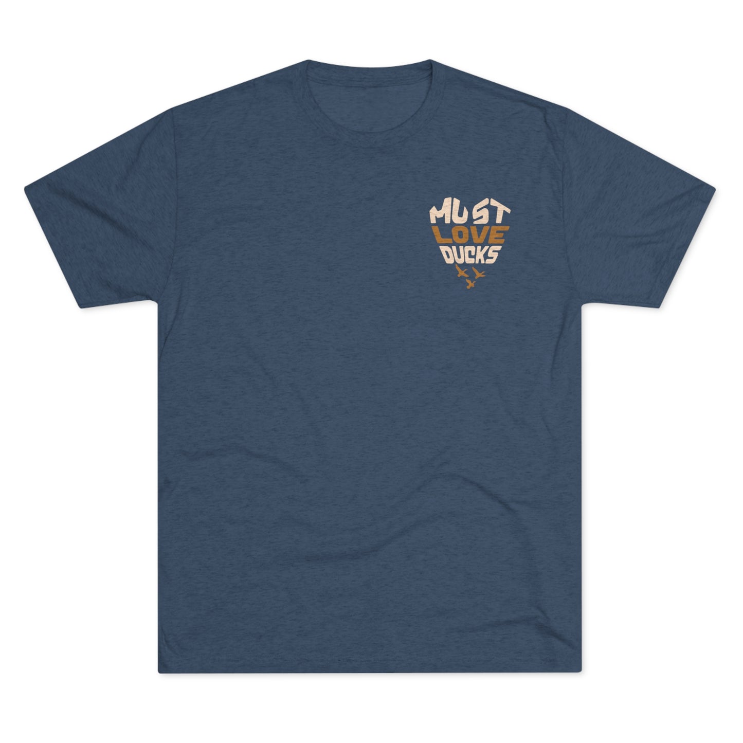 Must Love Ducks Tee (Front/Back Versions)